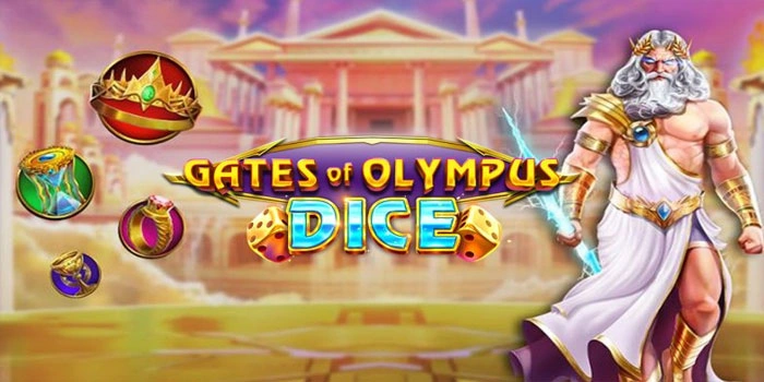 Bocoran Slot Gates of Olympus Dice Agar Cepat Jackpot